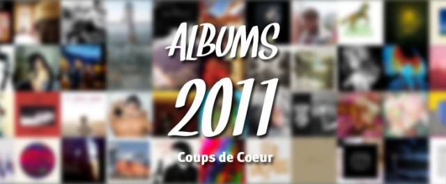 Top Albums 2011 : Coups de Coeur