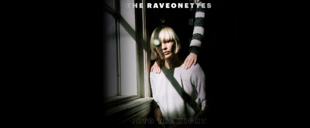 The Raveonettes : Night Comes Out