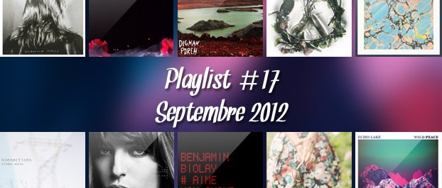 Playlist #17 : Septembre 2012