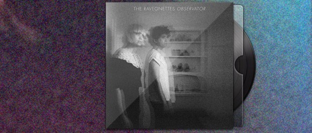 The Raveonettes – Observator