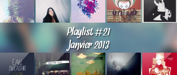 Playlist #21 : Local Natives, 1995, Beacon, Earl Sweatshirt, etc.