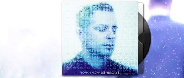 Florian Mona - Les héroïnes