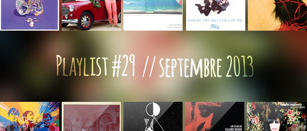 Playlist #29 : Minks, King Krule, Swim Deep, Helena Noguerra, etc.