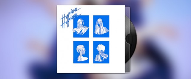 Hyphen Hyphen – Hyphen Hyphen EP