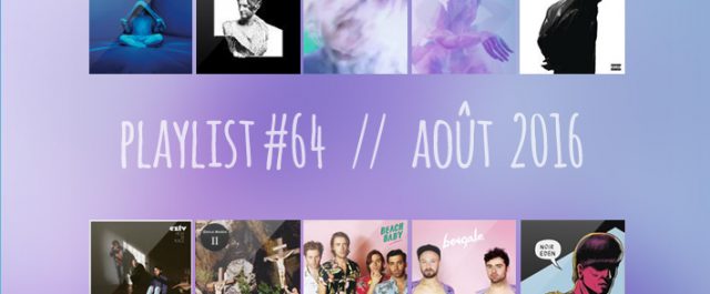 Playlist #64 : Palmistry, Crystal Castles, Beach Baby, Benagle, etc.