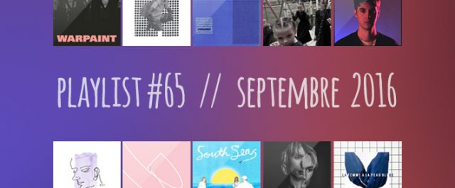 PLAYLIST #65 : Warpaint, Ulrika Spacek, Roosevelt, Kllo, etc.