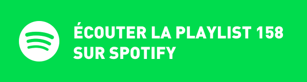 Ecoutez la playlist 158 sur Spotify