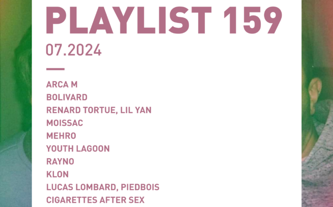 Playlist 159 : Arca M, Renard Tortue, Youth Lagoon, Klon, etc.