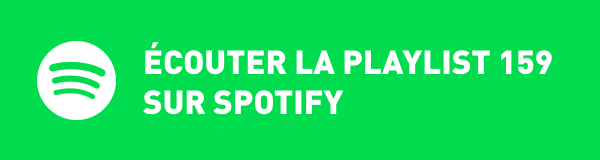 Ecoutez la playlist 159 sur Spotify