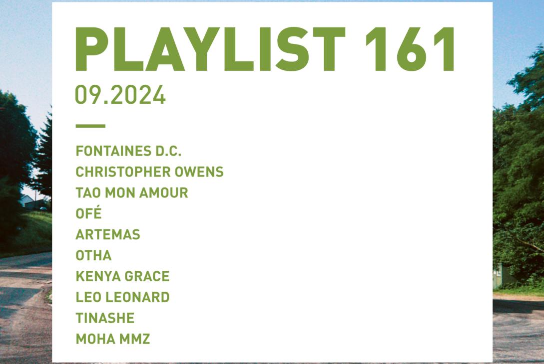 Playlist 161 : Fontaines D.C., Christopher Owens, Tao Mon Amour, Kenya Grace, etc.