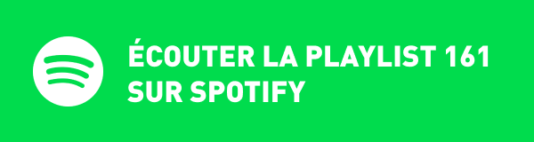 Ecoutez la playlist 161 sur Spotify