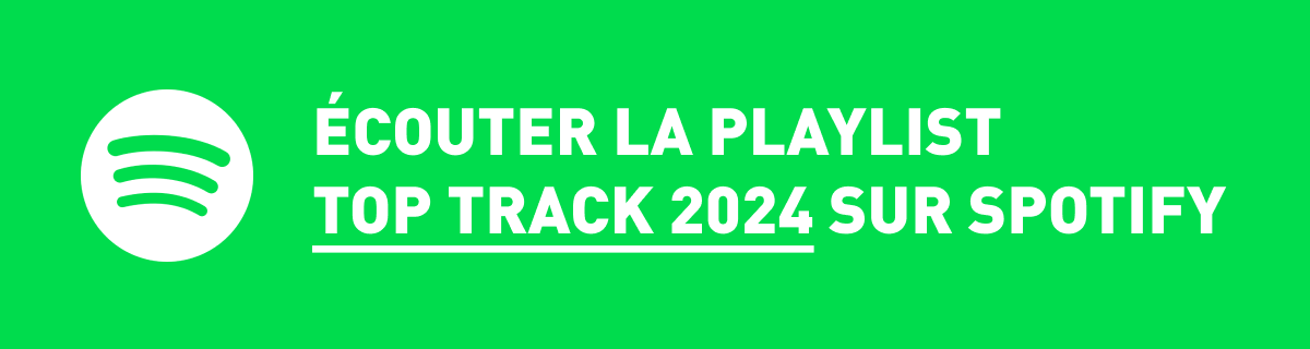 Ecoutez la playlist Top Tracks 2024 sur Spotify