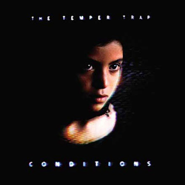 [CLIP] The Temper Trap – Sweet Disposition