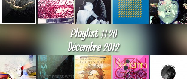 Playlist #20 : Young Dreams, Crystal Castles, AlunaGeorges, Lauryn Hill, Dark Horses, etc.