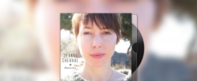 Jeanne Cherhal - Histoire de J.