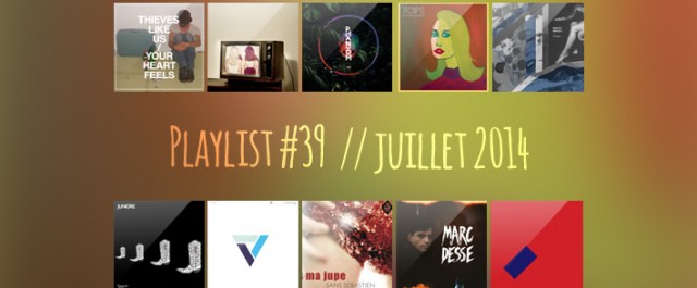 Playlist #39 : Junior, Lust For Youth, Jamie XX, Tops, etc.