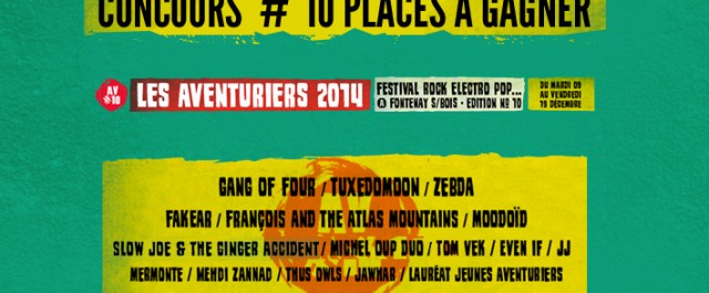 [CONCOURS] Gagnez 10 places pour le festival Les Aventuriers