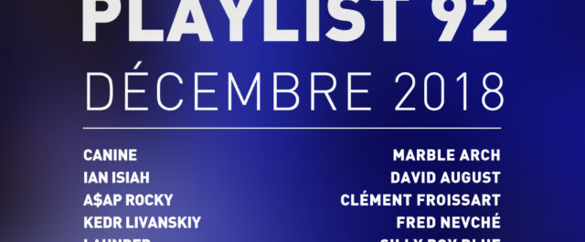 Playlist #92 - Décembre 2018 : Canine, Ian Isiah, Marble Arch, Silly Boy Blue, etc.