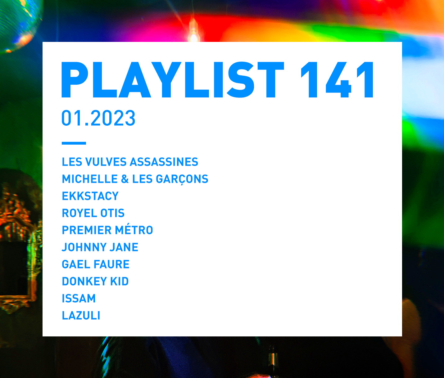 Playlist 141 : Michelle et les garçons, EKKSTACY, Premier Metro, Gael Faure, etc.