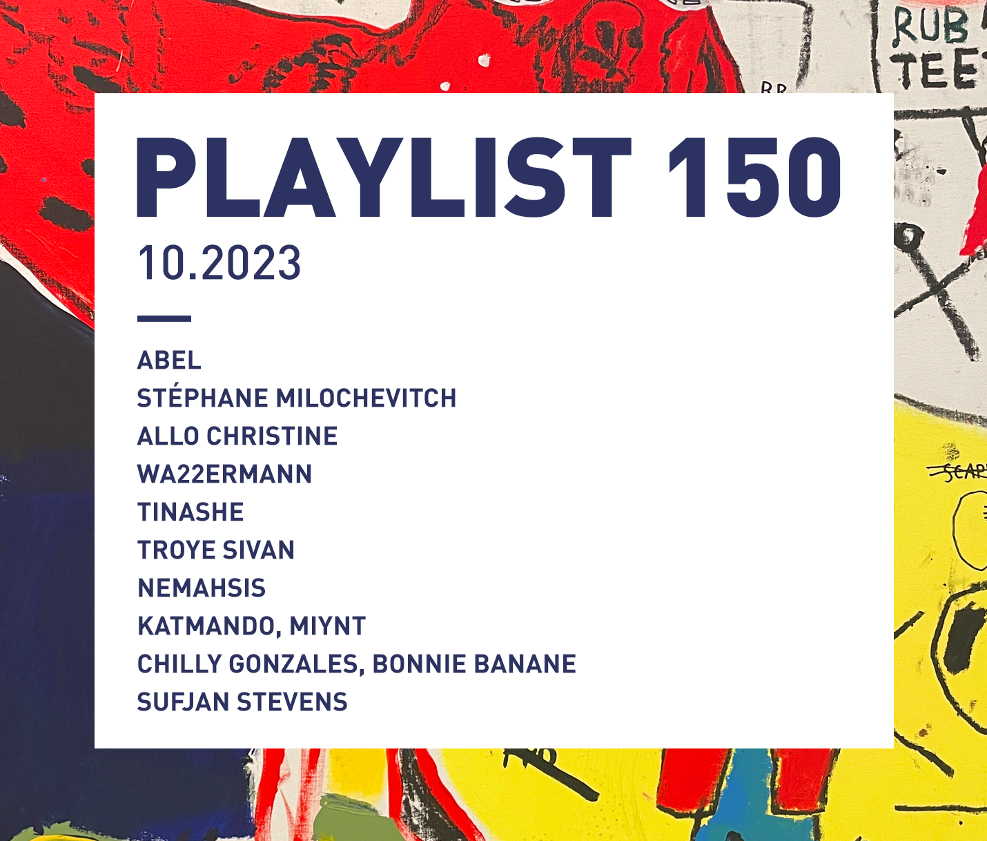 Playlist 150 : Abel, Stéphane Milochevitch, Tinashe, Sufjan Stevens, etc.