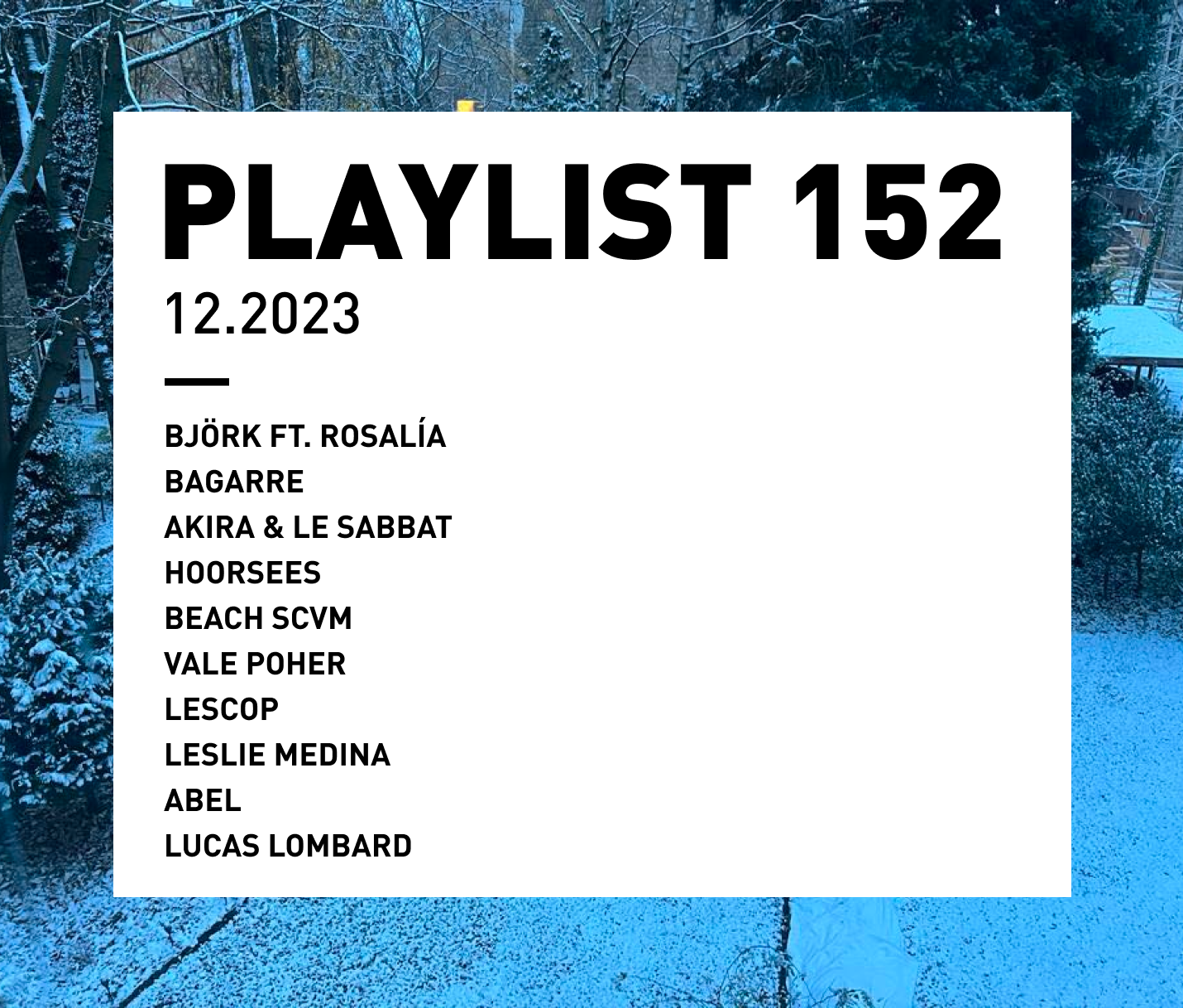 Playlist 152 : Bagarre, Akira & le Sabbat, Lescop, Vale Poher,  etc.