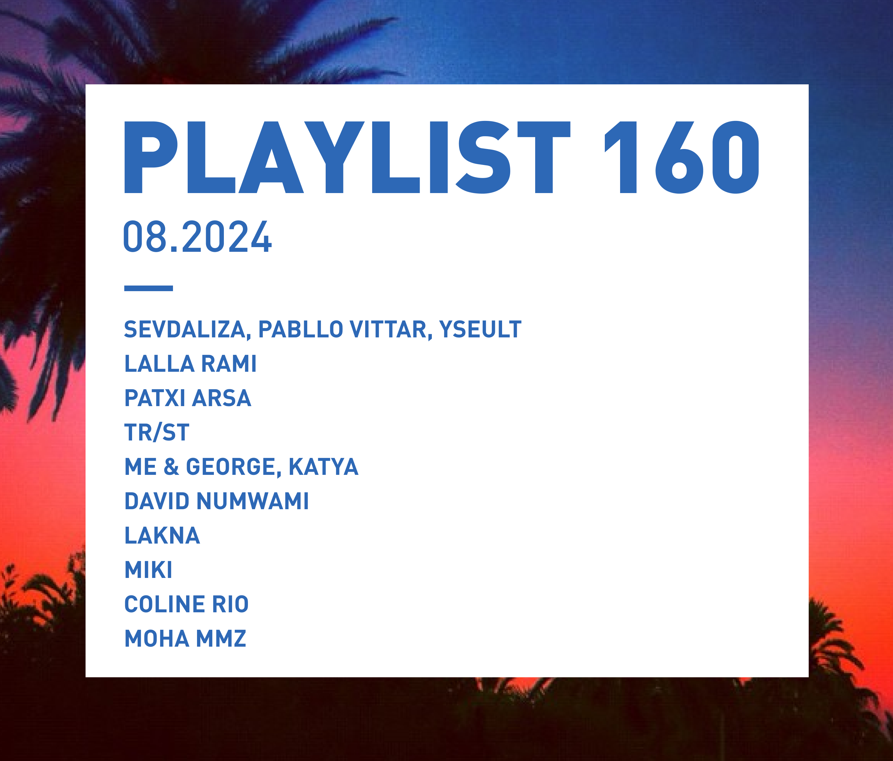 Playlist 160 : Sevdaliza, Yseult, LALLA RAMI, Miki, etc.