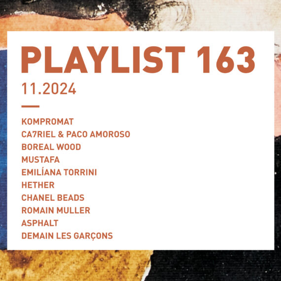 [PLAYLIST#163] Kompromat, Ca7riel y Paco Amoroso, Boreal Wood, Mustafa, etc.