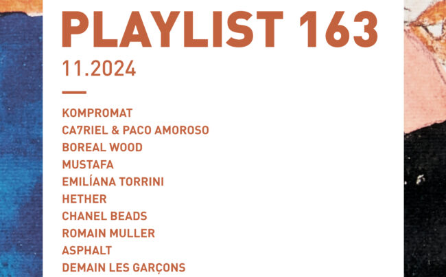 [PLAYLIST#163] Kompromat, Ca7riel y Paco Amoroso, Boreal Wood, Mustafa, etc.