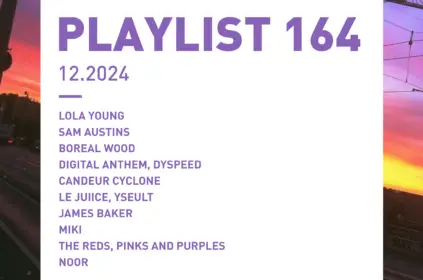 [PLAYLIST#164] Lola Young, Sam Austins, candeur cyclone, Miki, etc.